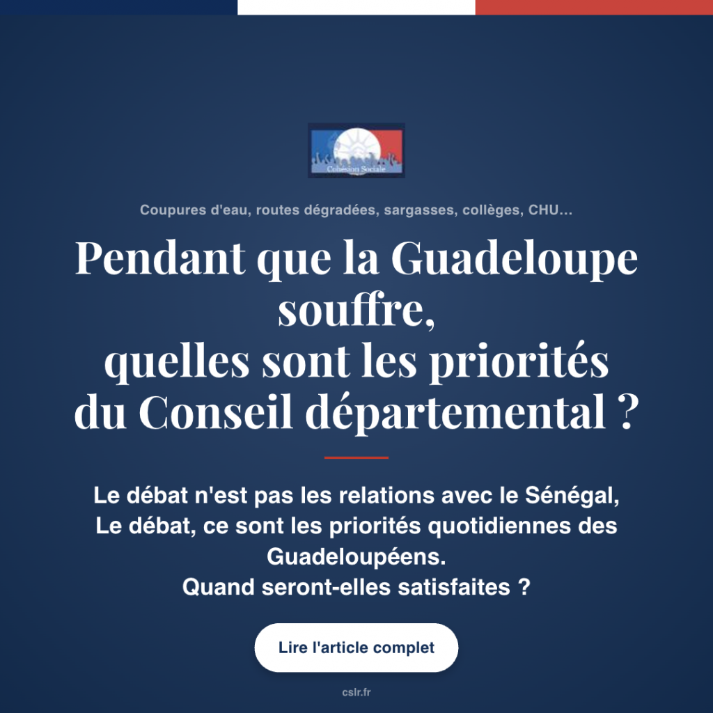 Pendant que la Guadeloupe souffre, quelles sont les priorités du Conseil départemental ?