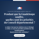 Pendant que la Guadeloupe souffre, quelles sont les priorités du Conseil départemental ?